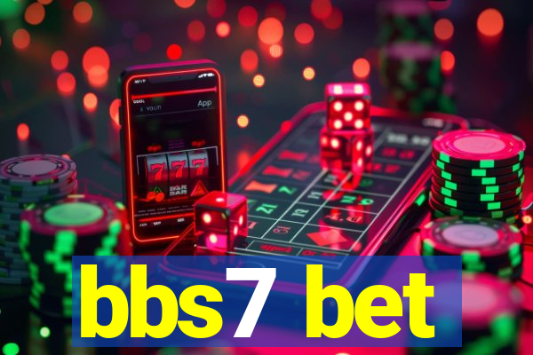 bbs7 bet